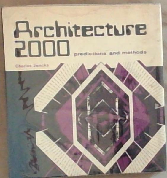 Architecture 2000: Predictions and Methods