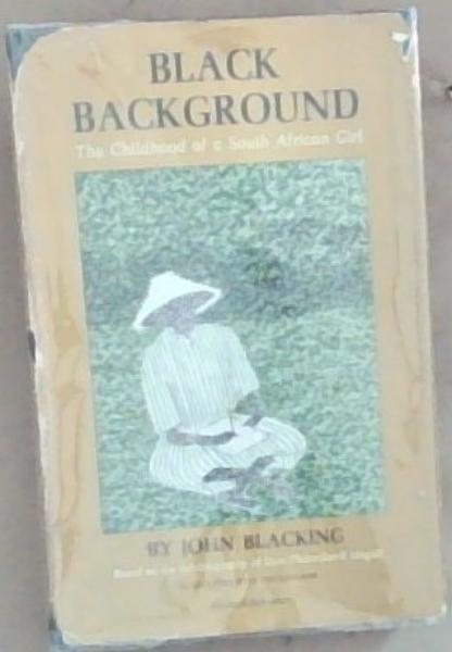 Black Background: The Childhood of a South African Girl