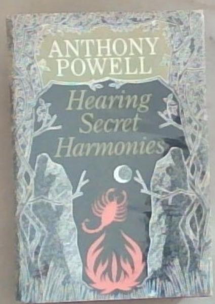 Hearing Secret Harmonies: A Novel