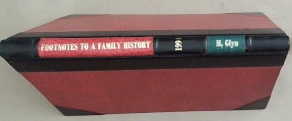Footnotes To A Family History