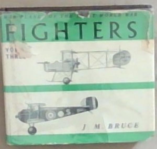 Warplanes of the First World War: Fighters Volume 3 Great Britain