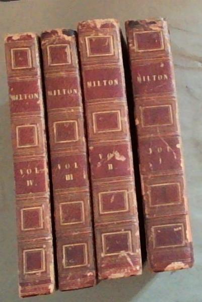 The Poetical Works of John Milton with Notes of Various Authors to which is prefixed, Newton's life of Milton / by Edward Hawkins, M.A. (Includes Paradise lost and Paradise Regained) Volume 1/ II / III / IV (Set of 4 volumes)
