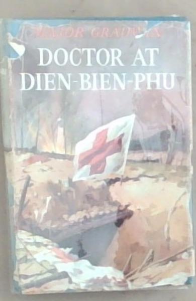 Doctor At Dien-Bien-Phu