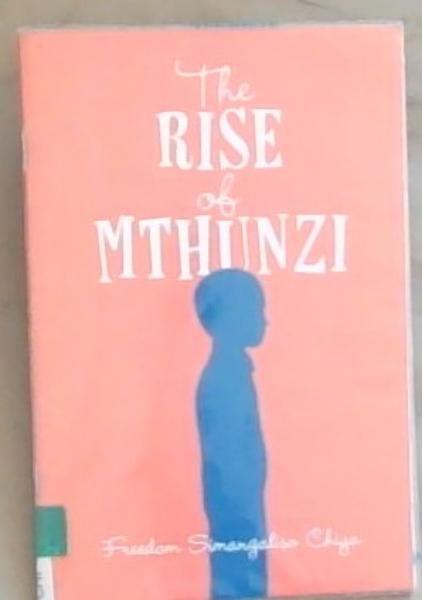 The Rise of Mthunzi