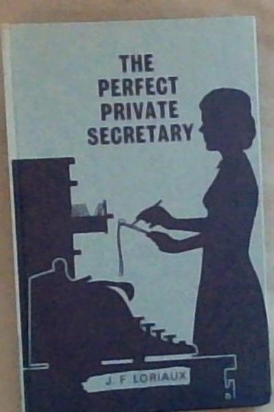 Image for The Perfect Private Secretary The Perfect Private Secretary