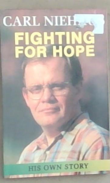 Image for Fighting for hope: His Own Story Fighting for hope: His Own Story