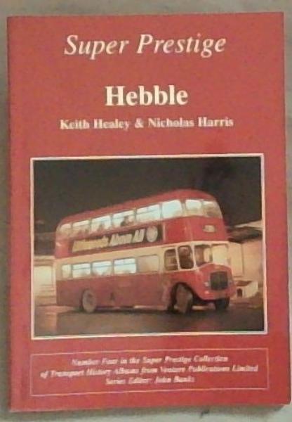 Super Prestige: Hebble Number Four in the Super Prestige Collection of Transport History