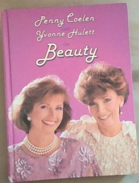 Penny Coelen and Yvonne Hulett on Beauty (Signed by Penny Coelen)