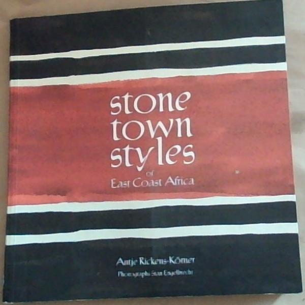 Image for Stone Town Styles of East Coast Africa Stone Town Styles of East Coast Africa