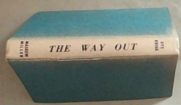 The Way Out (Signed by the Author Uys Krige with a lovely inscription)