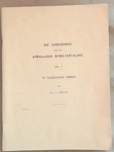 Die Geskiedenis Van Die Afrikaanse Bybelvertaling Deel II 'N Taalkundige Oorsig