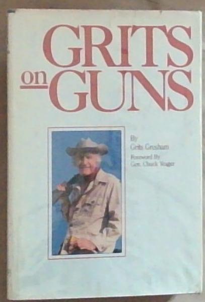 Grits On Guns (Signed by the Author)