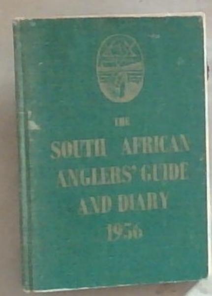 The South African Angler's Guide And Diary 1956