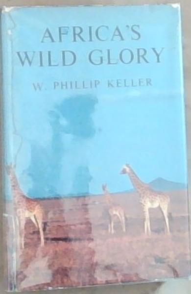 Image for Africa's Wild Glory Africa's Wild Glory