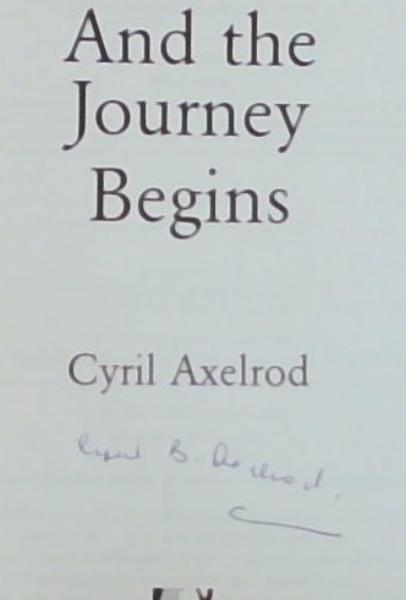 Image for And the Journey Begins (Signed by the Author Cyril Axelrod) And the Journey Begins (Signed by the Author Cyril Axelrod)