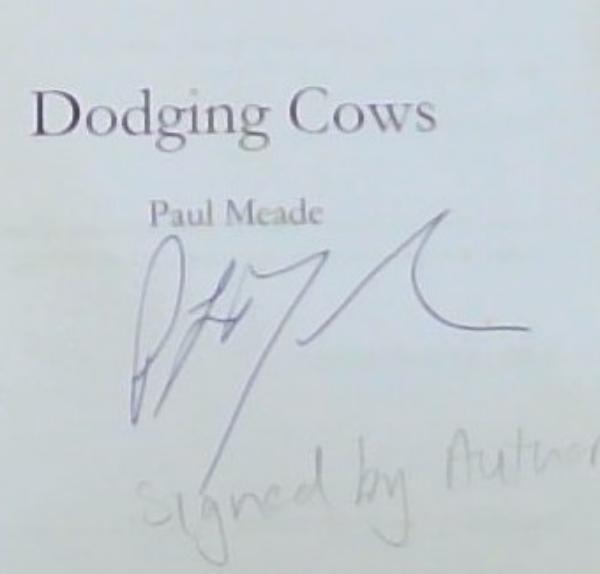 Image for Dodging Cows (Signed by the Author Paul Meade) Dodging Cows (Signed by the Author Paul Meade)