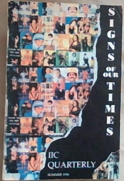 India International Centre Quarterly Summer 1996 (Signs Of Our Times)