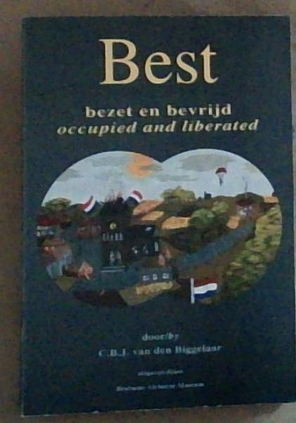 Bezet en Bevrijd occupied and liberated