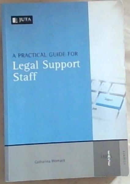 A Practical Guide for Legal Support Staff
