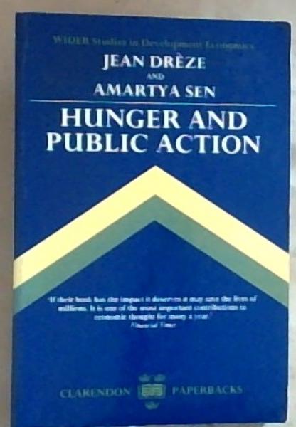 Hunger and Public Action (WIDER Studies in Development Economics)