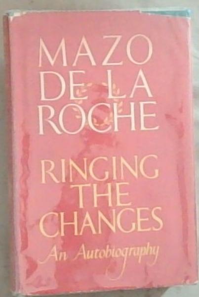 Ringing The Changes: An Autobiography
