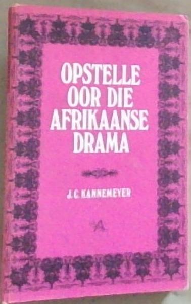Opstelle Oor Die Afrikaanse Drama