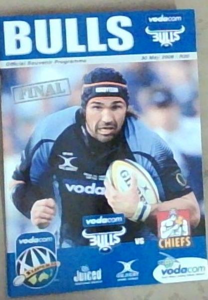 Bulls VS The Chief Vodacom Super 14 Final Official Souvenir Programme 30 May 2009 Loftus Versveld Pretoria