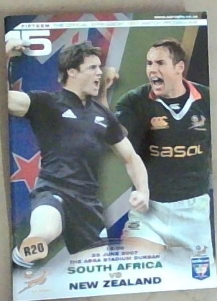 South Africa VS New Zealand: The Official Springbok Test Match Programme 15:00 23 June 2007 The ABSA Stadium Durban