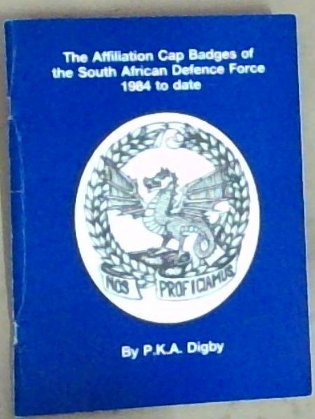 The Affiliation Cap Badges of the south African Defence Force 1984 to date (Permanent Force) Limited edition