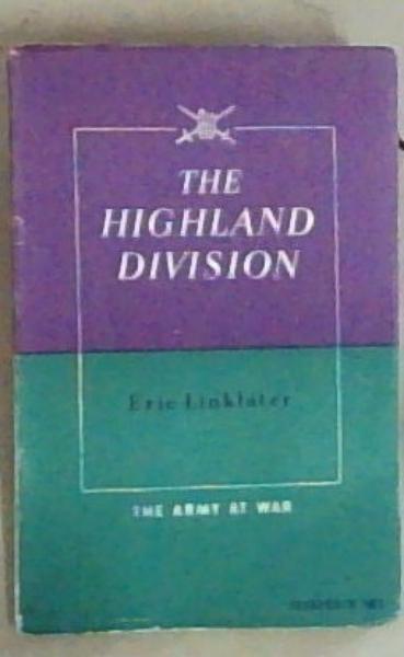 The Highland Division: The Army At War