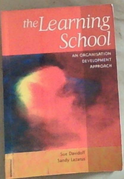 The Learning School: An Organisation Development Approach