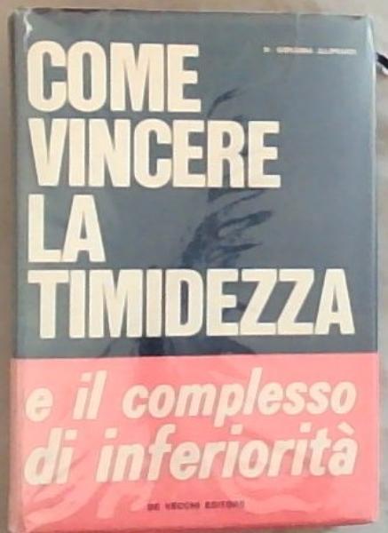 Come vincere la timidezza e il complesso di inferiorit