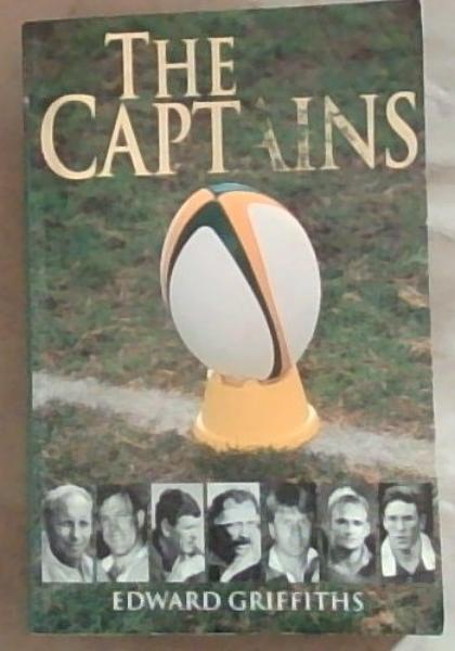 The Captains (Signed by the Author Edward Griffiths and Rugby players)