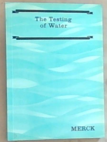 Image for The Testing Of Water The Testing Of Water