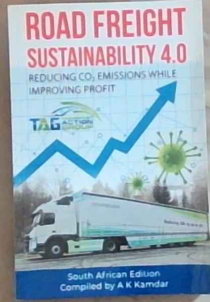 ROAD FREIGHT SUSTAINABILITY 4.0: REDUCING CO EMISSIONS WHILE IMPROVING PROFIT