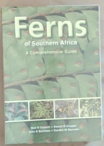 Image for Ferns of Southern Africa: A Comprehensive Guide Ferns of Southern Africa: A Comprehensive Guide