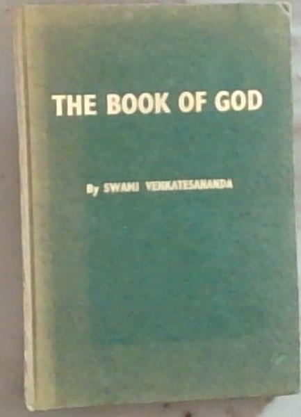 The Book of God: Being a Translation of Srimad Bhagavatam as a Book of Daily Readings