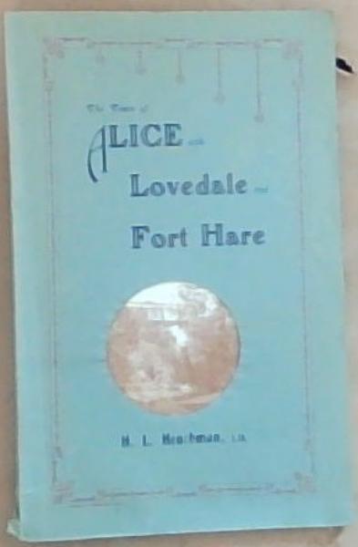 The Town of Alice with Lovedale and Fort Hare