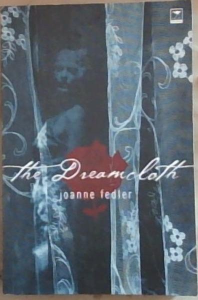 The Dreamcloth (Signed and Inscribed by Joanne Fedler)