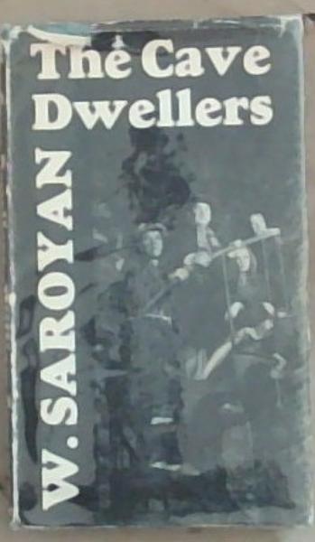The Cave Dwellers: A Play
