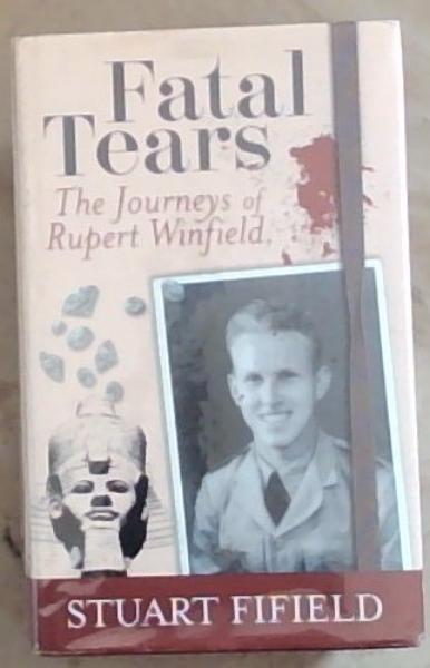 Fatal Tears: The Journeys of Rupert Winfield