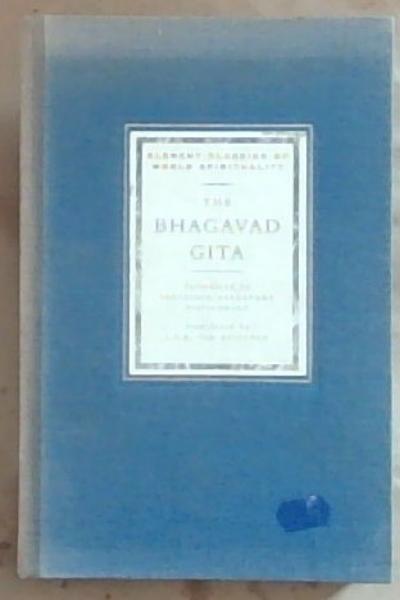 The Bhagavad Gita (Element Classics of World Spirituality Editions)