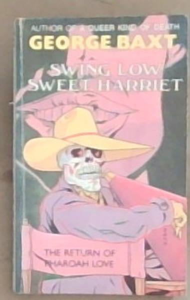 Swing Low, Sweet Harriet
