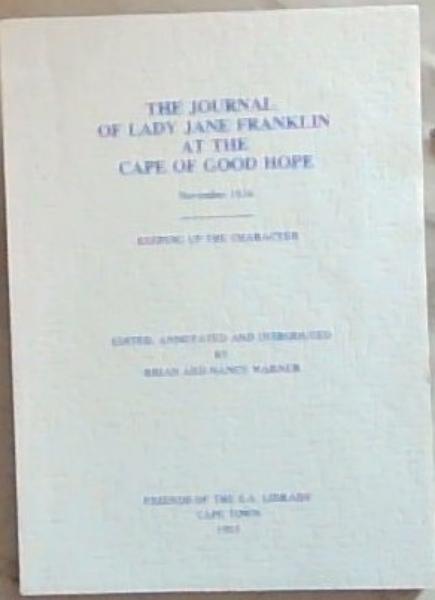 The journal of Lady Jane Franklin at the Cape of Good Hope, November 1836: Keeping up the character