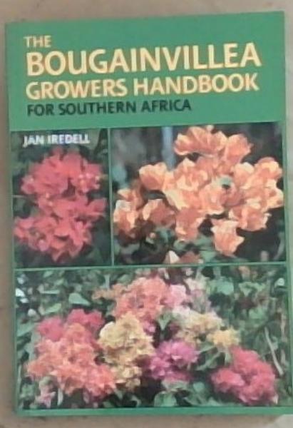 The Bougainvillea Growers Handbook for Southern Africa