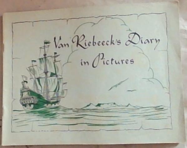 Van Riebeek's Diary In Pictures