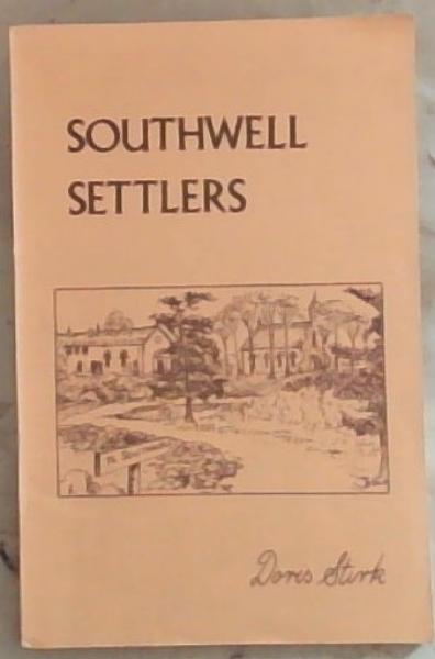 Southwell Settlers (Signed by the Author and Limited Edition)