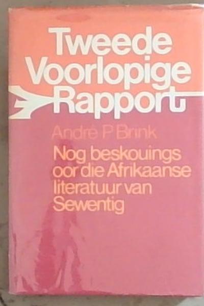 Tweede Voorlopige Rapport: Nog beskouings oor die Afrikaanse literatuur van sewentig