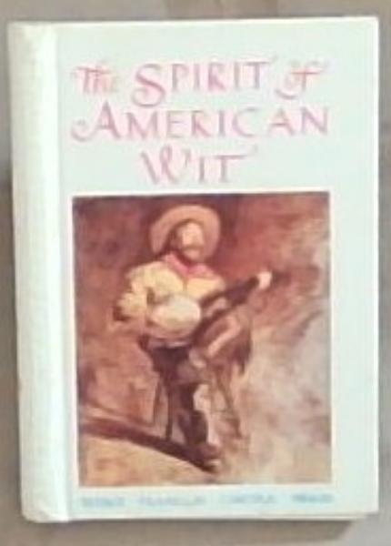 Image for The Spirit of American Wit The Spirit of American Wit