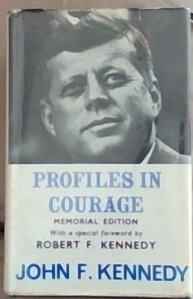 Profiles In Courage: Memorial Edition